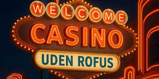 Online Casinoer Uden Om ROFUS Din Guide til Spil uden Begrænsninger